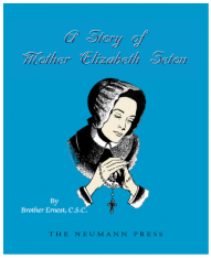 A Story Of Mother Elizabeth Seton